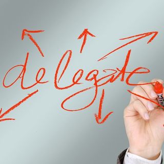 The 6 Steps To Effective Delegation